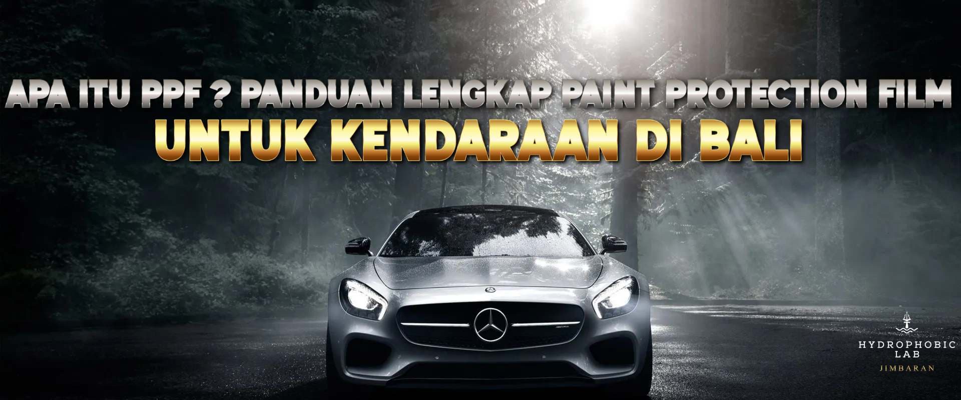 Apa Itu PPF? Panduan Lengkap Paint Protection Film untuk Kendaraan di Bali